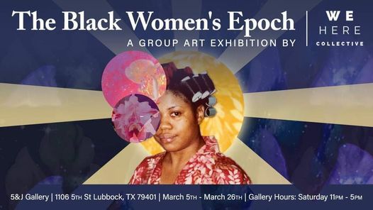 The Black Women's Epoch: a group art exhibit