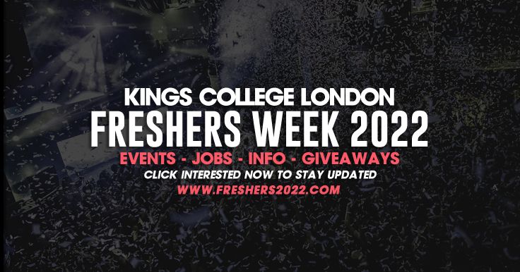 Kings College London Freshers Week 2022 - Guide Out Now!