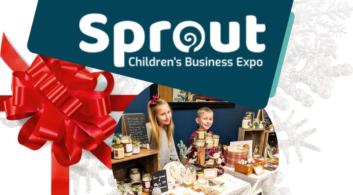 Sprout Children\u2018s Business Expo 2024 - December 6 (Day 1)