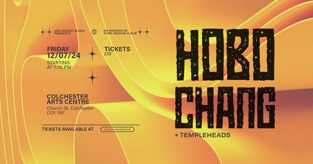 Hobo Chang | Colchester Arts Centre