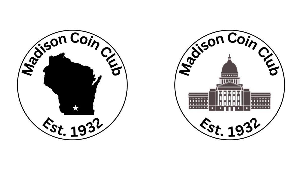 Madison Coin Club Monthly Meeting (In-Person)
