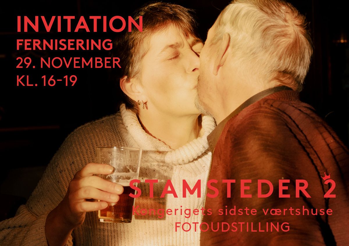 INVITATION: KOM MED TIL \u00c5BNINGEN AF UDSTILLINGEN "STAMSTEDER 2 - KONGERIGETS SIDSTE V\u00c6RTSHUSE"