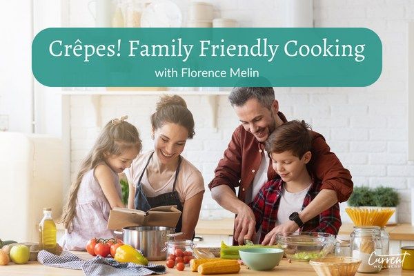 Cr\u00eapes! Family Friendly Cooking