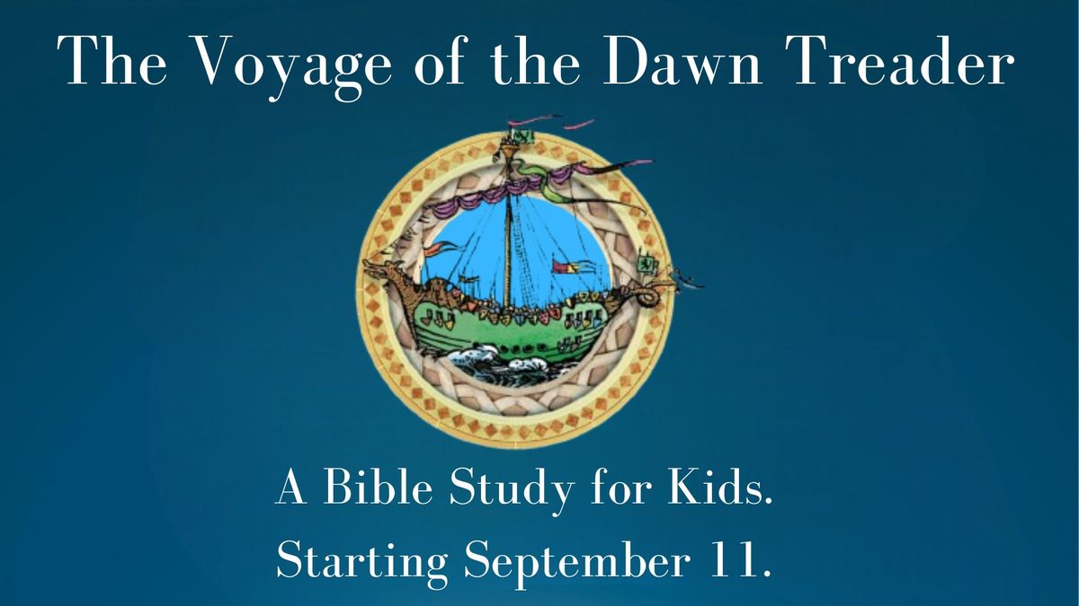 The Voyage of the Dawn Treader Bible Study