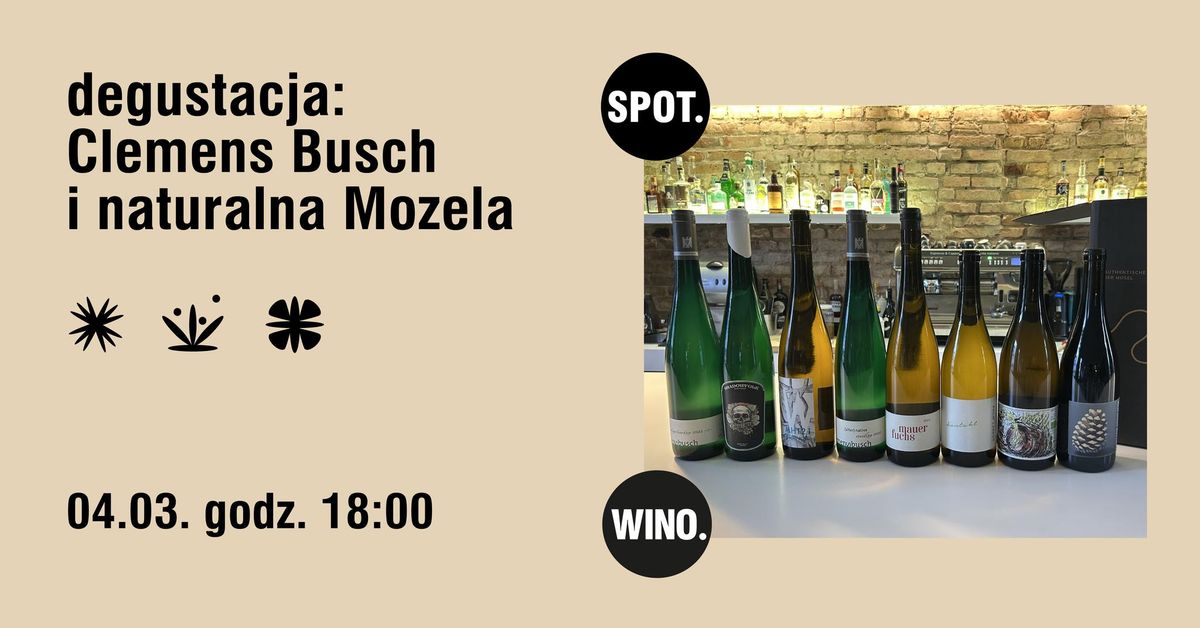 degustacja: Clemens Busch i naturalna Mozela