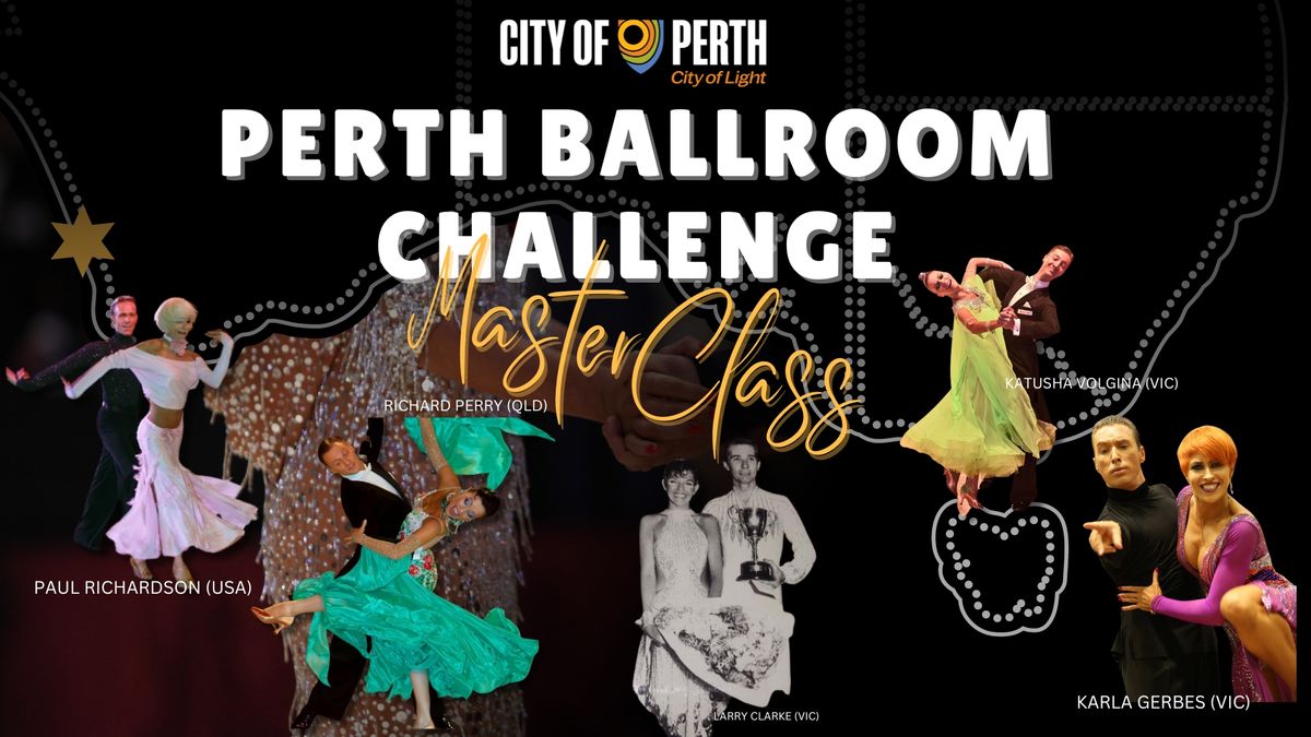 Perth Ballroom Challenge MasterClass