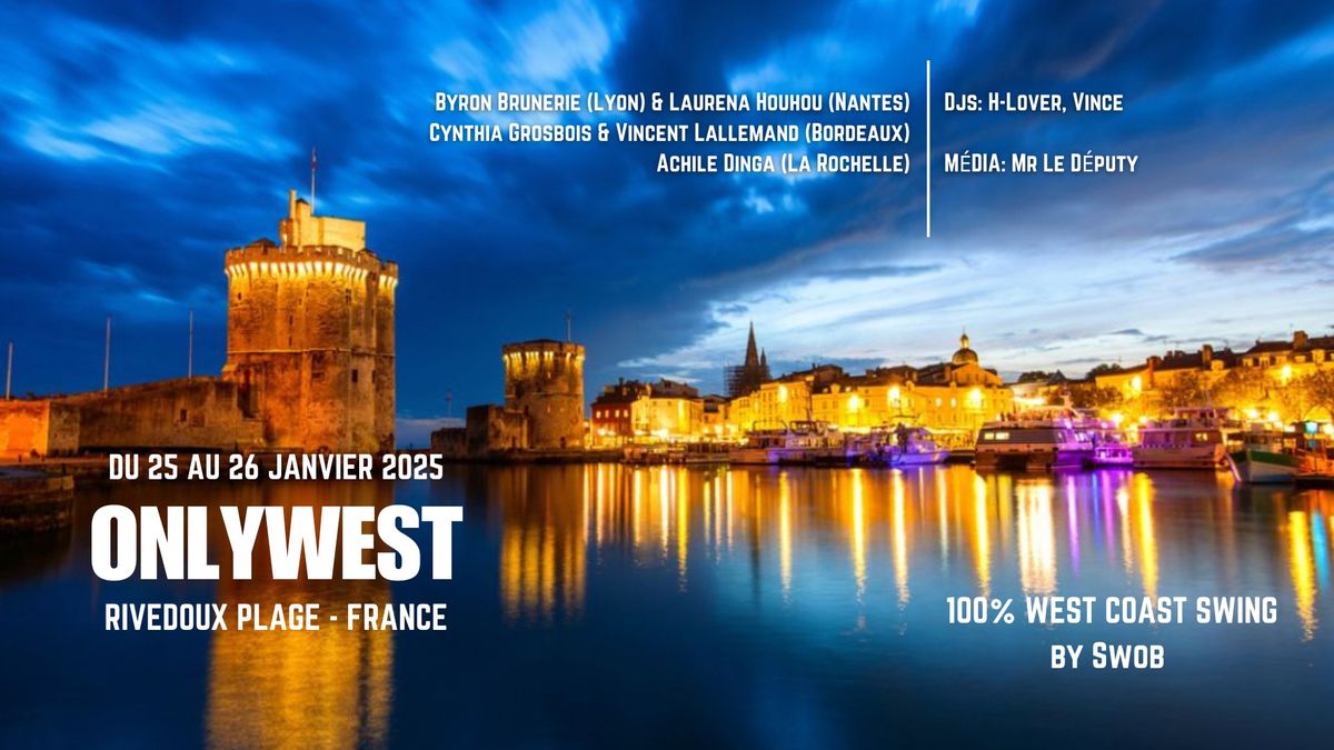 Only West By Swob - La Rochelle - Charente Maritime - France