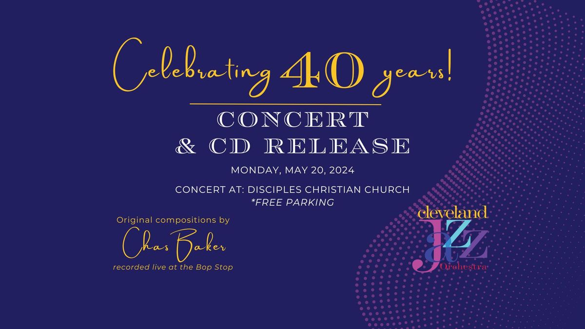 CJO 40th Anniversary Concert & CD Release