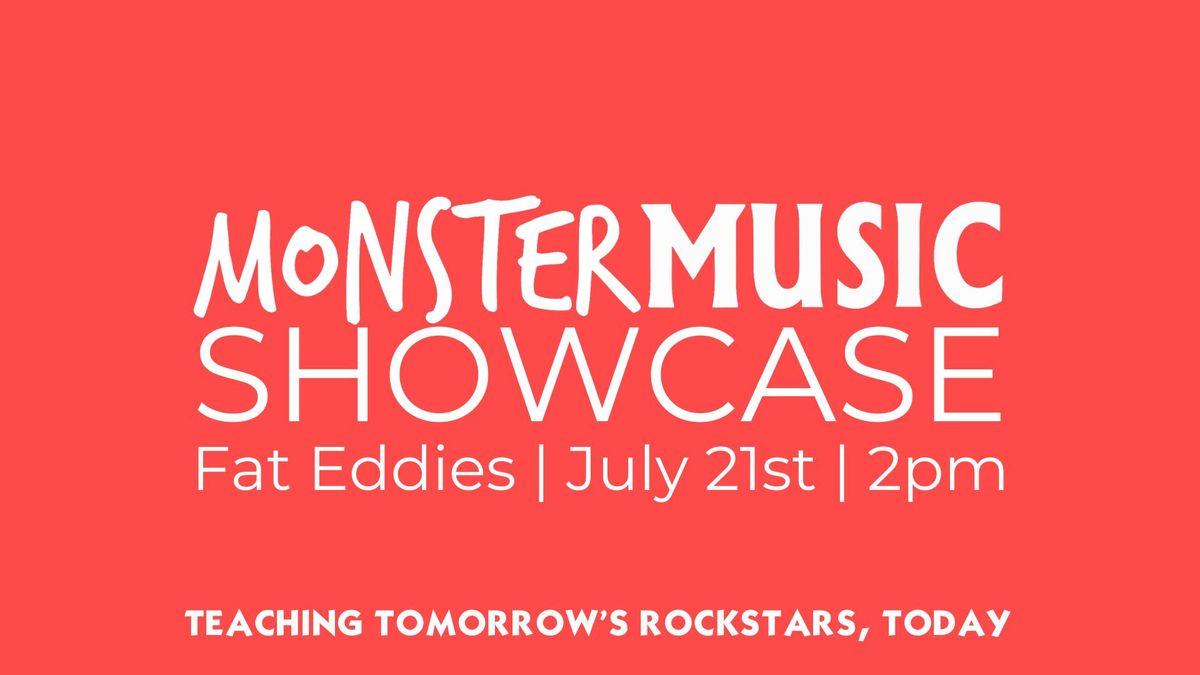 Monster Music Showcase | Fat Eddies