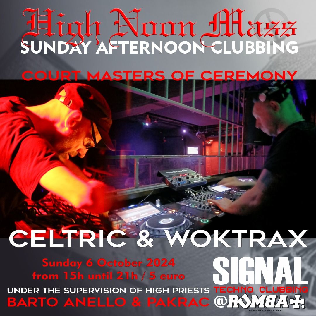 High Noon Mass with Celtric & Woktrax