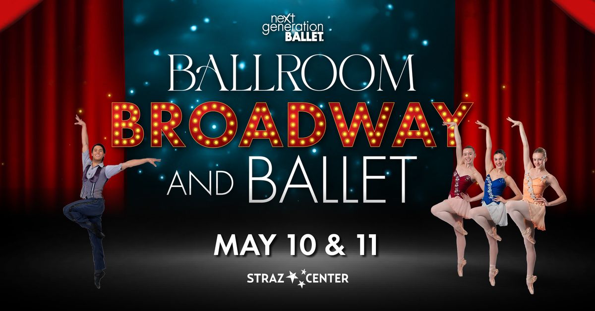 Next Generation Ballet's Ballroom, Broadway and Ballet