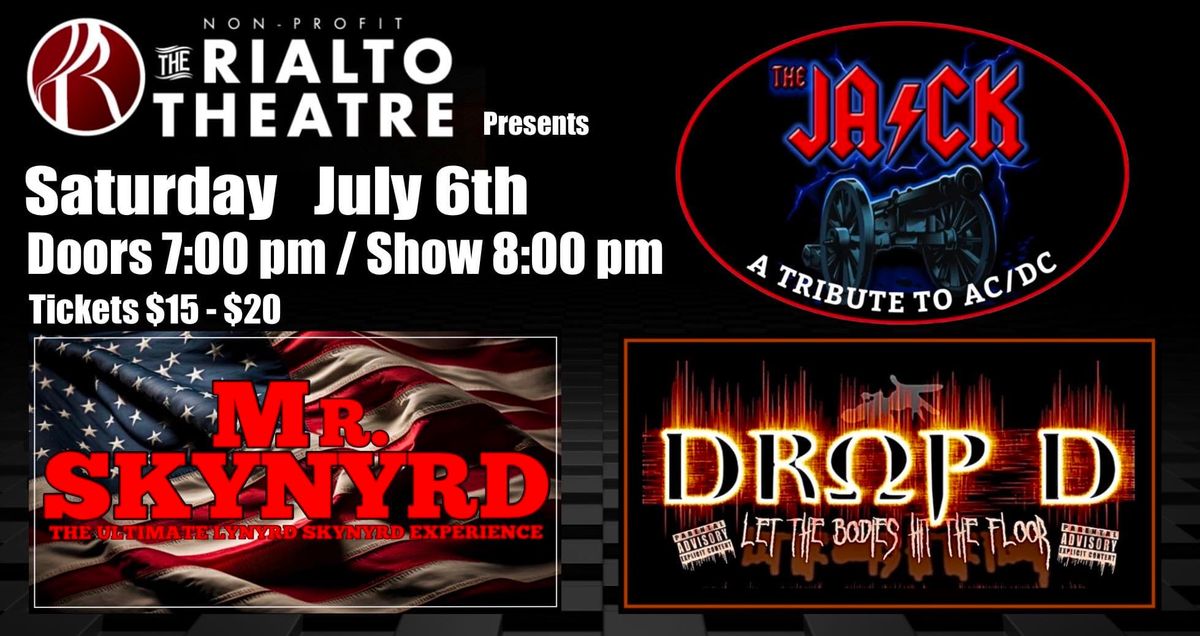 The Jack w\/ Mr. Skynyrd & Drop D @ Rialto Theatre