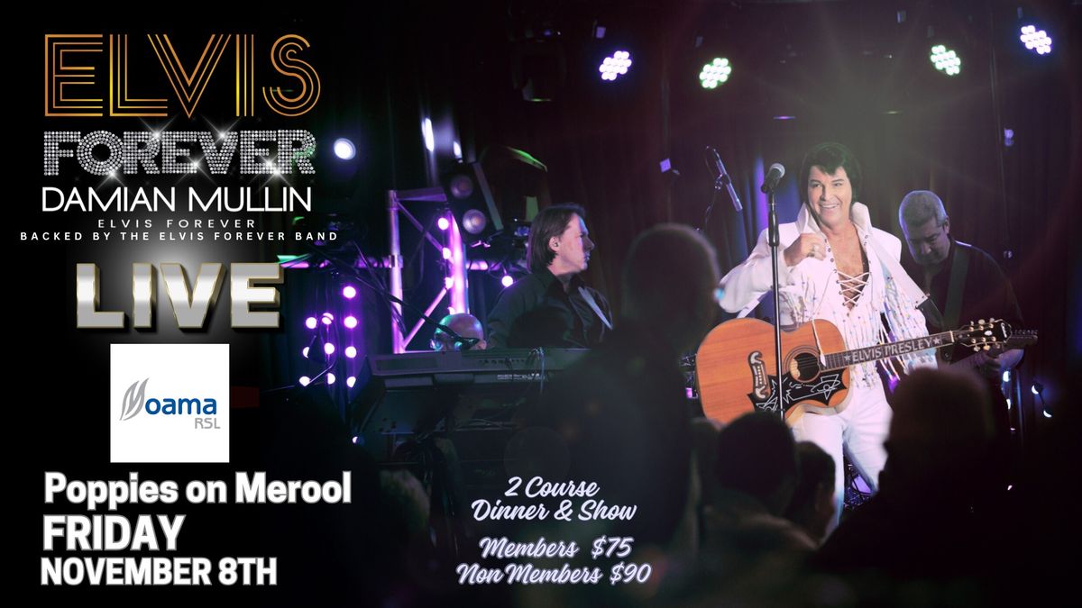 Elvis Forever  Damian Mullin Live backed by The Elvis Forever Band SOLD OUT