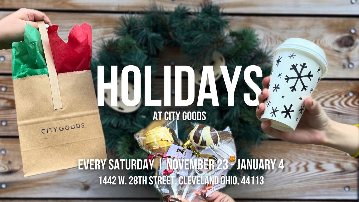 HOLIDAYS at CITY GOODS