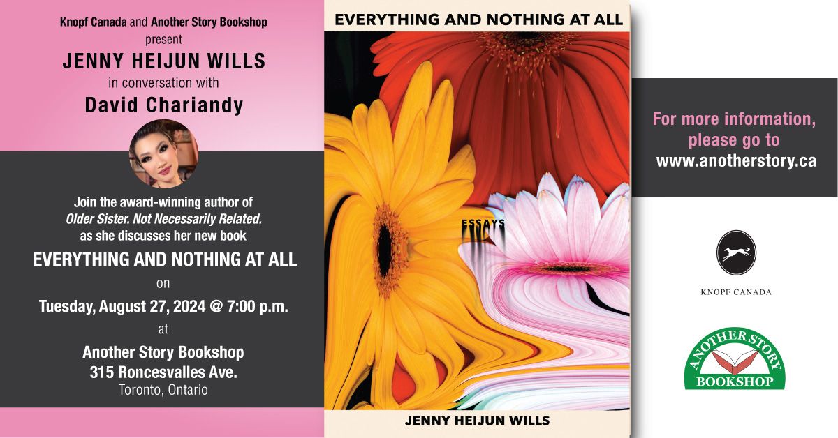 EVERYTHING AND NOTHING AT ALL - Jenny Heijun Wills (with David Chariandy)