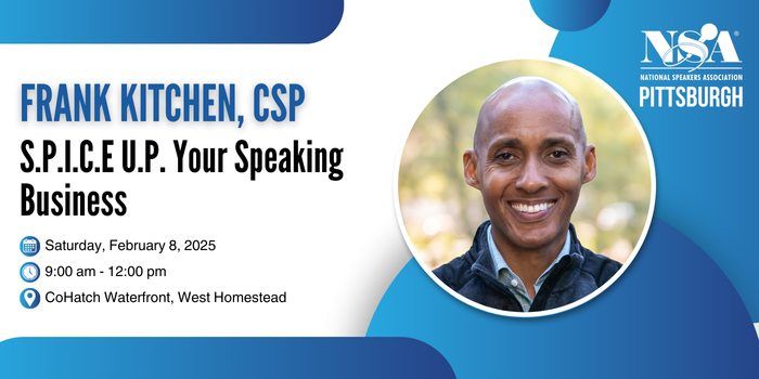 Frank Kitchens, CSP: S.P.I.C.E. U.P. Your Speaking Business