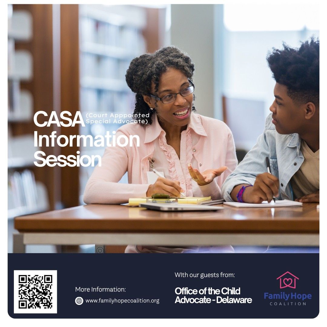 CASA Information Session - Learn how you can be an advocate for children experiencing foster care