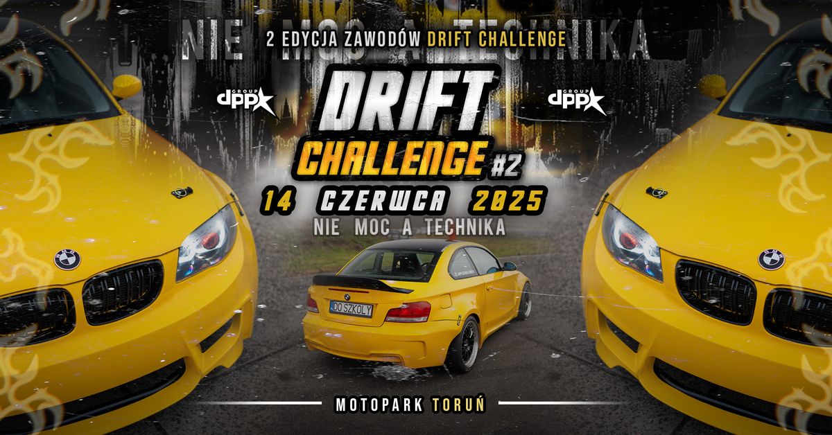 DRIFT CHALLENGE BY DPP #2