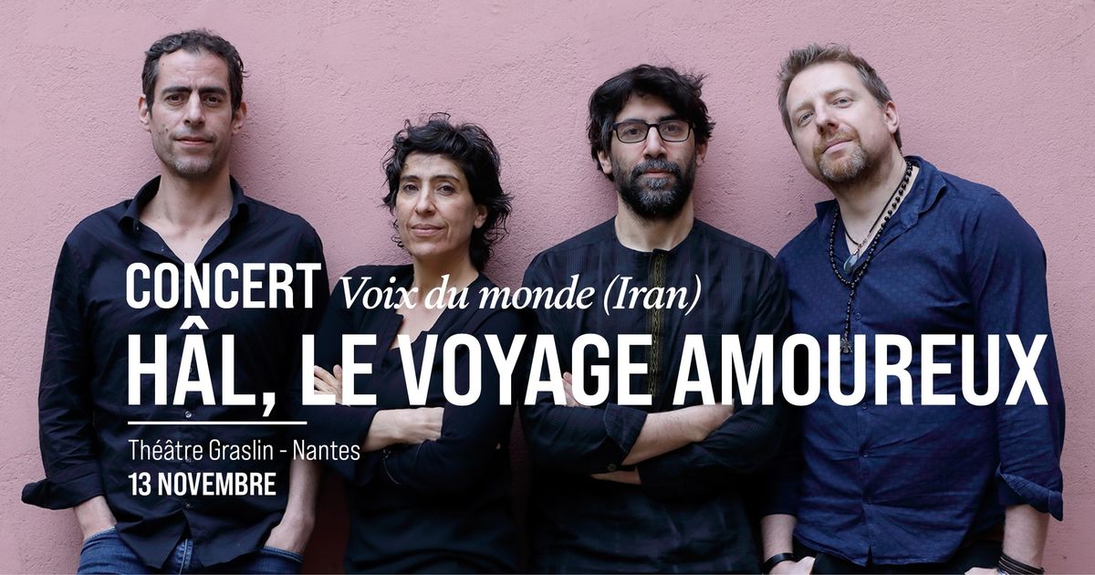 Voix du monde | H\u00e2l, le voyage amoureux (Iran)