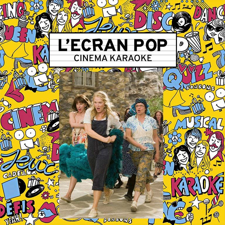 L'Ecran Pop Cin\u00e9ma-Karaok\u00e9 : Mamma Mia !