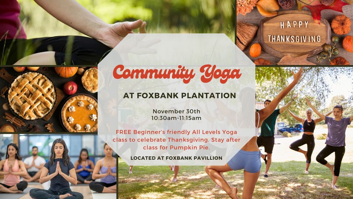 FREE Community Yoga at Foxbank Plantation