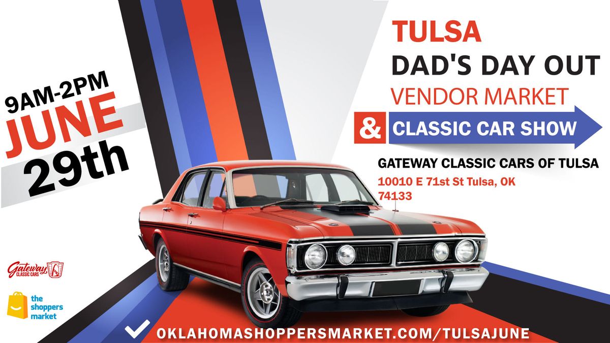 Tulsa Dad's Day Out Vendor Market and Caffeine & Chrome Car Show