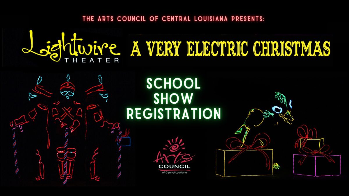 SCHOOL SHOW: Lightwire Theater's A Very Electric Christmas