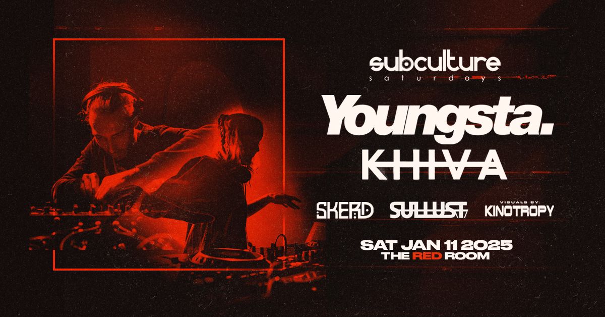 Youngsta and Khiva at SUBculture Saturdays