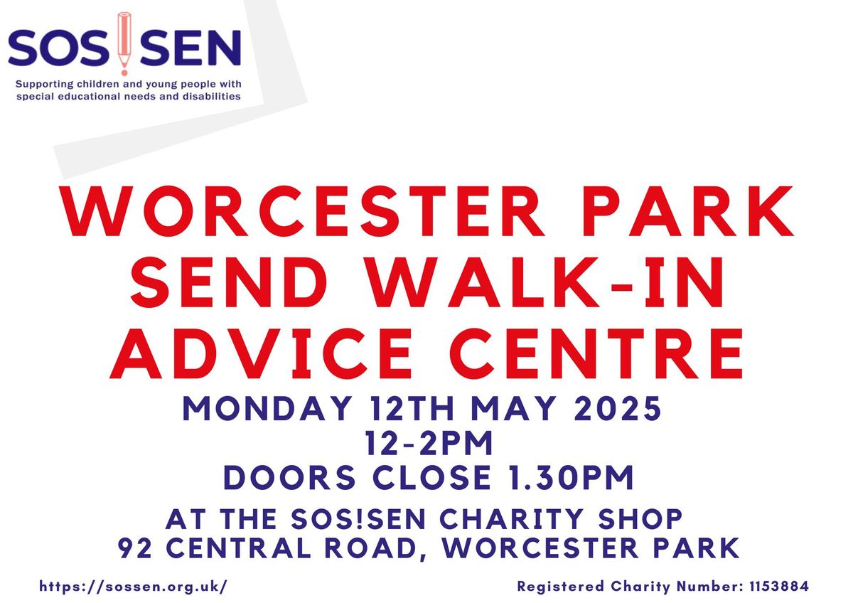 Worcester Park SEND Walk in Advice Centre