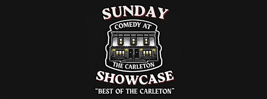 Sunday Showcase: Best of   "COMEDY AT THE CARLETON"