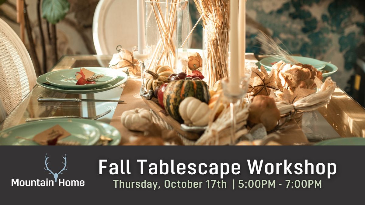 Fall Tablescape Workshop & Demo