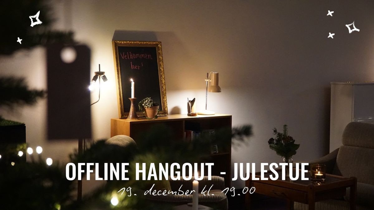 Offline hangout - Julestue 