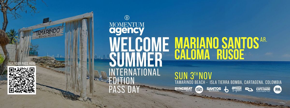 Momentum Agency presents WELCOME SUMMER. International Edition. Day Pass.