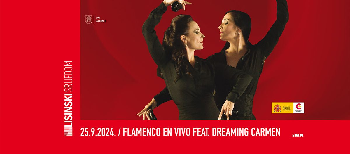 LISINSKI SRIJEDOM: FLAMENCO EN VIVO feat. DREAMING CARMEN