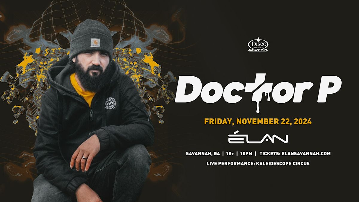 Doctor P at Elan Savannah (Fri , Nov 22nd)