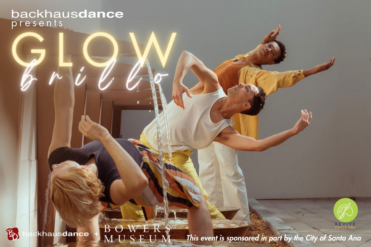 Backhausdance presents Glow | Brillo