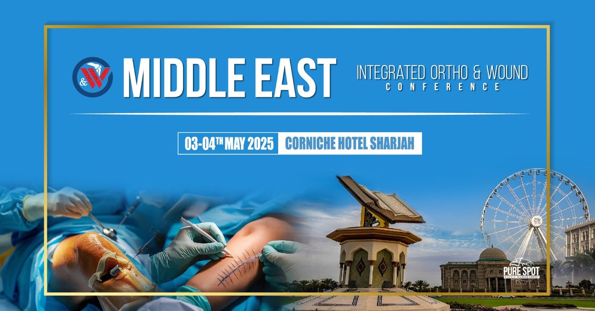 Middle East Integrated Ortho & Wound Conference