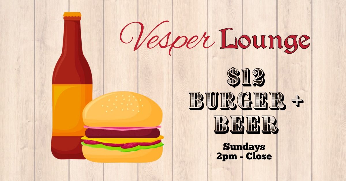 $12 Burger + Beer