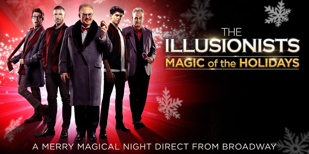 The Illusionists - Magic of the Holidays