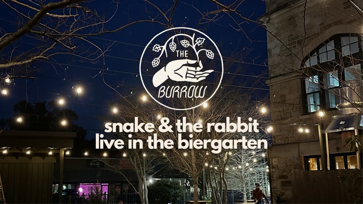 Snake & The Rabbit LIVE at The Burrow