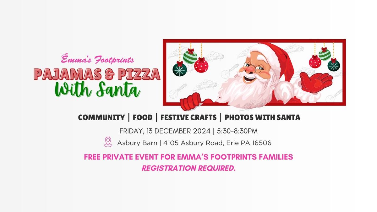 Pajamas & Pizza with Santa *private event*