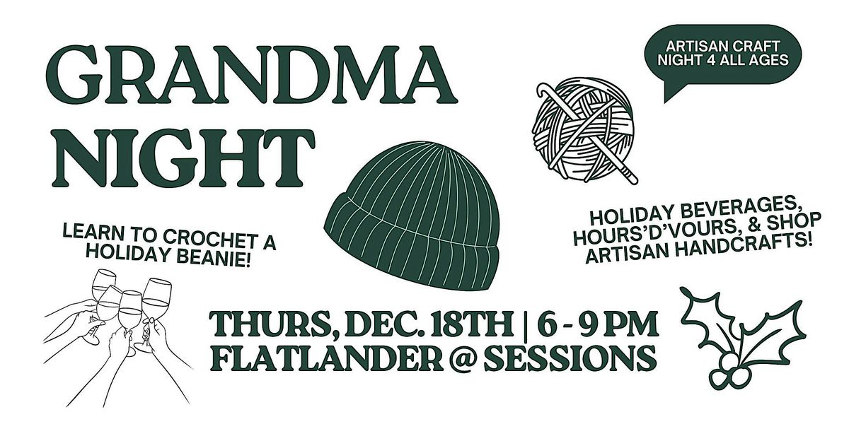 Inaugural Grandmas Night - Crochet Beginner Class  - Make a Holiday Hat