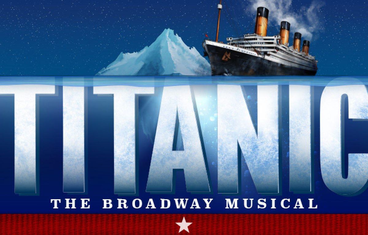 Titanic - The Musical - Ogunquit
