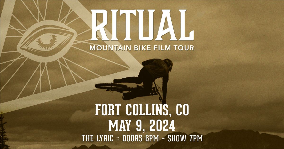 RITUAL Mountain Bike Film Tour - Fort Collins, CO