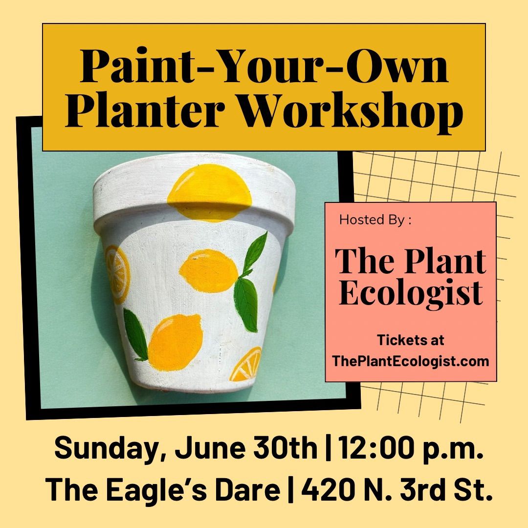 Botanicals & Brews: Paint Your Own Planter Workshop