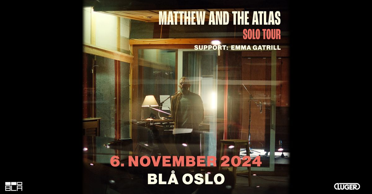 Matthew And The Atlas \/ Bl\u00e5 \/ Pres. av Luger