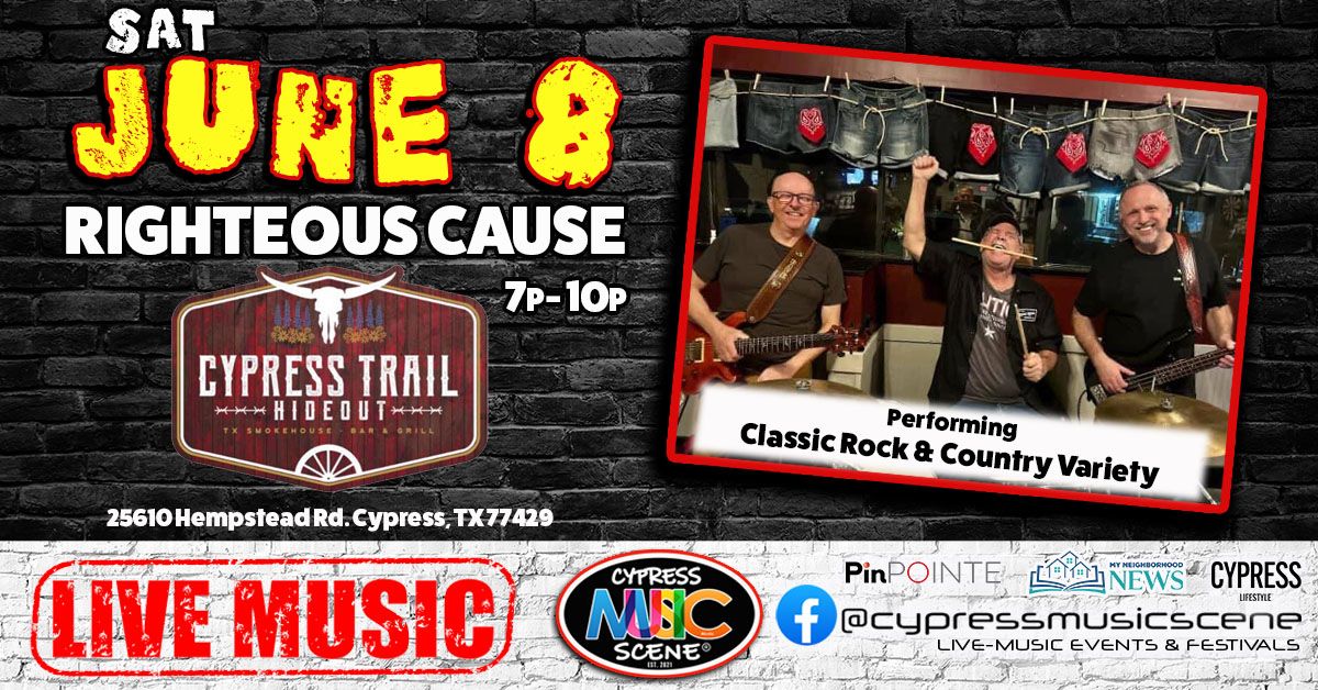 CMS Presents: RIGHTEOUS CAUSE BAND @ Cypress Trail Hideout