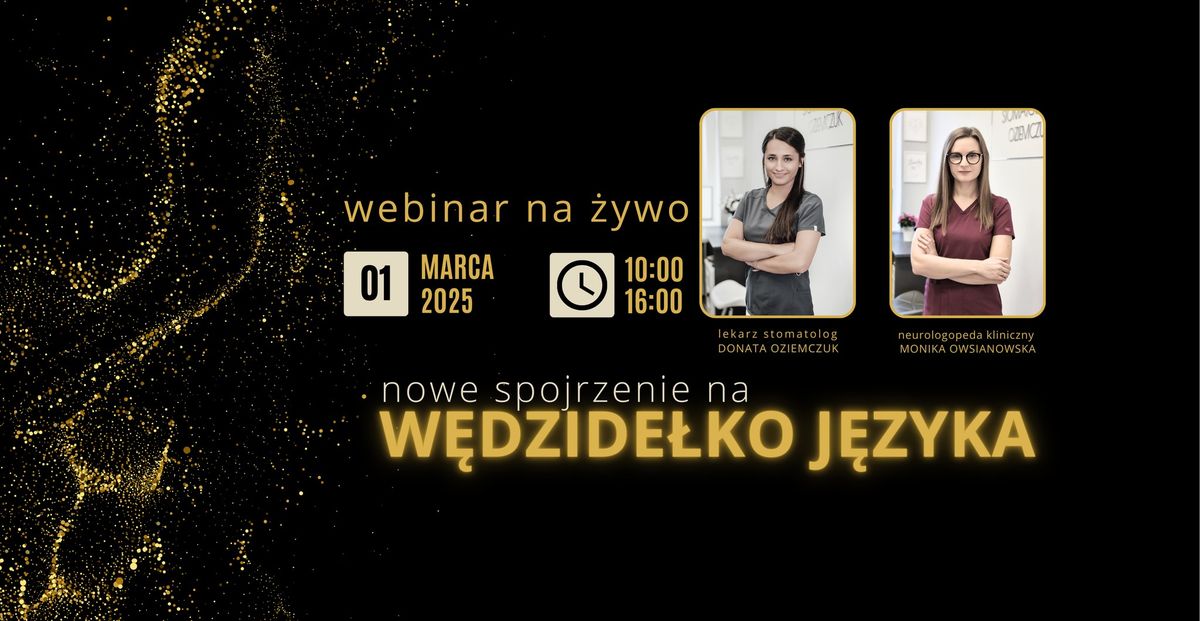 Nowe spojrzenie na w\u0119dzide\u0142ko j\u0119zyka. Webinar na \u017cywo.