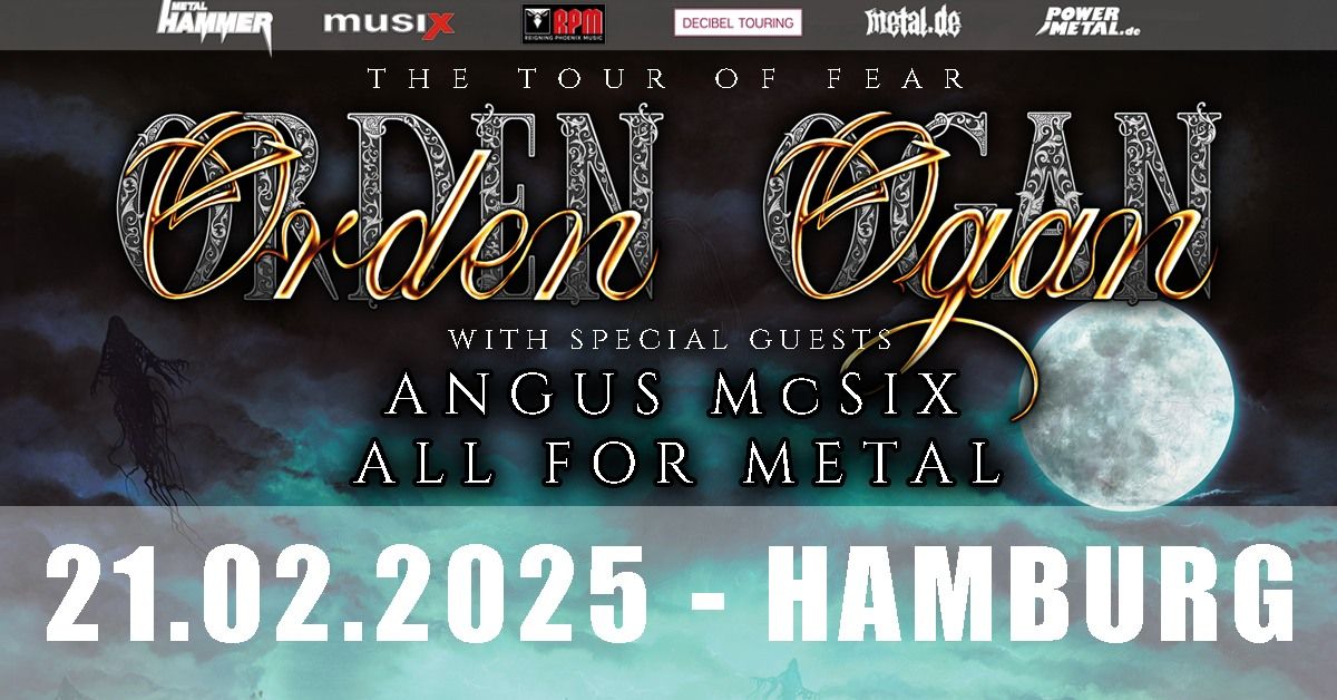 ORDEN OGAN + Angus McSix + All For Metal (The Tour Of Fear) | Markthalle, Hamburg | 21.02.2025