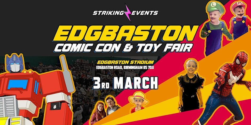 Edgbaston Comic Con & Toy Fair
